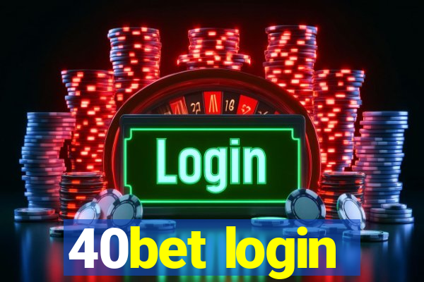 40bet login